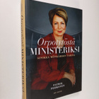 Patrik Pehkonen : Orpotytöstä ministeriksi : Sinikka Mönk... - pikkukuva 1