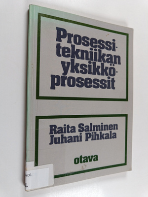 Raita Salminen : Prosessitekniikan yksikköprosessit