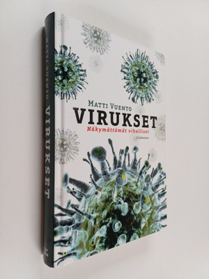 Matti Vuento : Virukset : Näkymättömät viholliset
