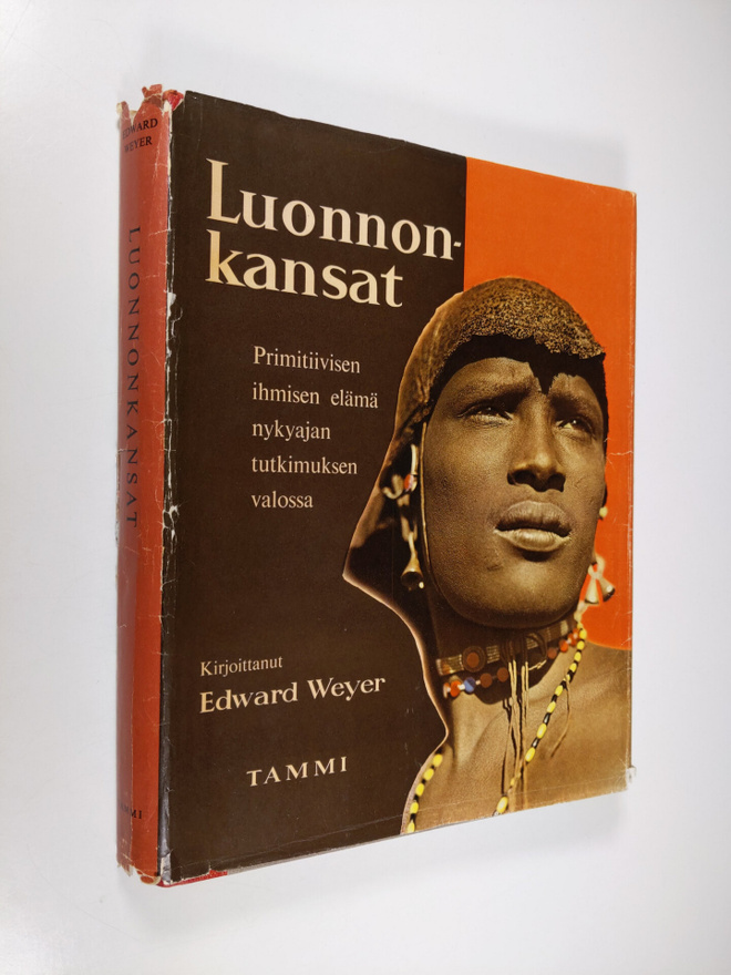 Edward Weyer : Luonnonkansat : primitiivisen ihmisen eläm...