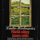 Hietamies, Laila : Mäeltä näkyy toinen mäki - pikkukuva 2