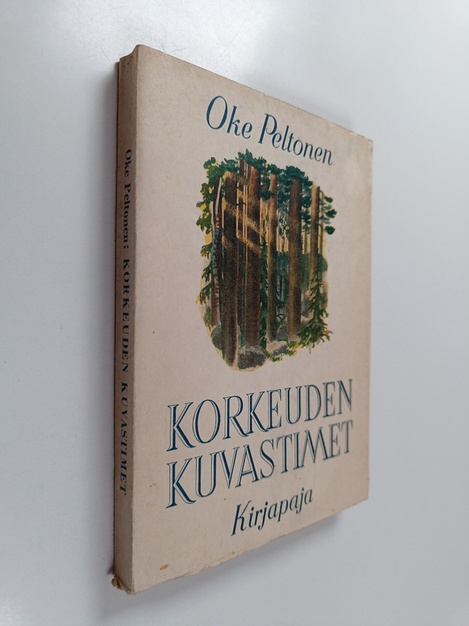 Oke Peltonen : Korkeuden kuvastimet : lastuja