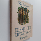 Oke Peltonen : Korkeuden kuvastimet : lastuja - pikkukuva 1