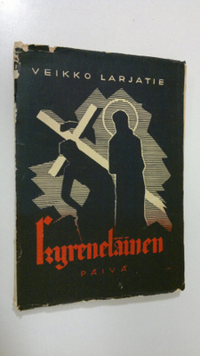 Veikko Larjatie : Kyreneläinen : runoja (signeerattu)