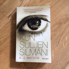 S.J. Watson - Kun suljen silmäni -pokkari - pikkukuva 1