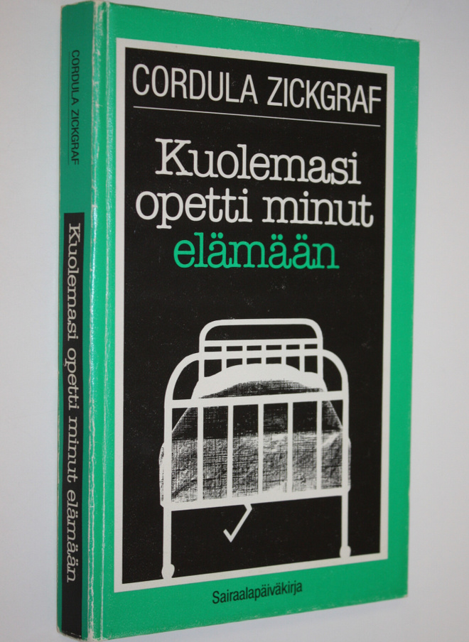 Cordula Zickgraf : Kuolemasi opetti minut elämään : saira...