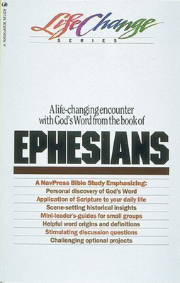 Ephesians (LifeChange Series) by NavPress