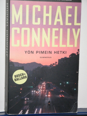 Michael Connelly : YÖN PIMEIN HETKI