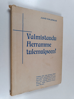 Juho Kalenius : Valmistaudu Herramme tulemukseen!