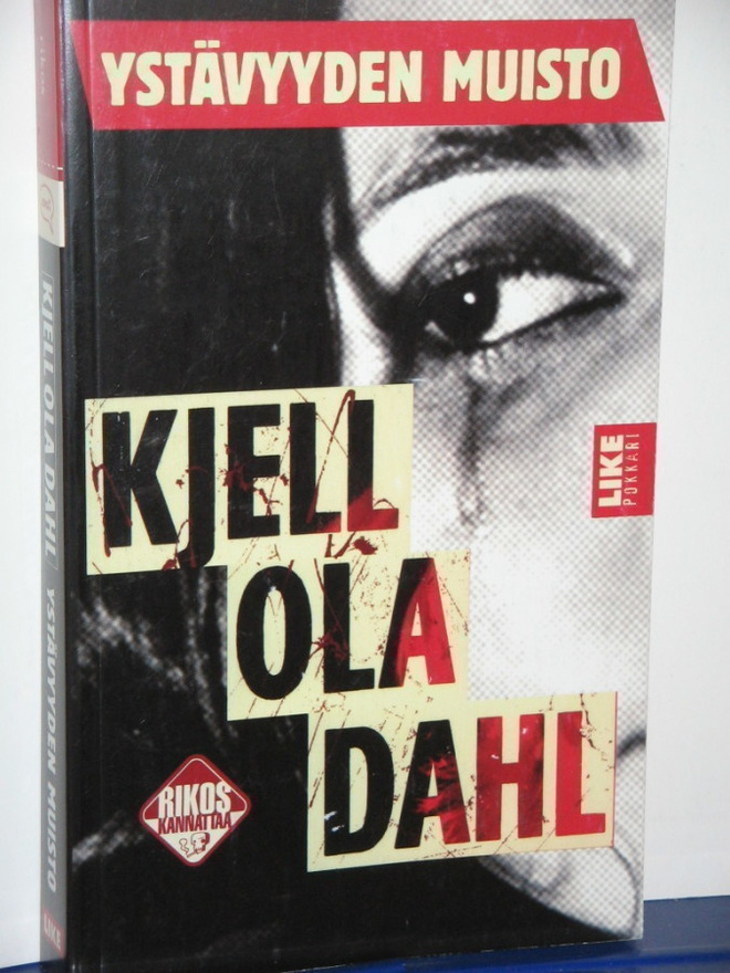 Kjell Ola Dahl : YSTÄVYYDEN MUISTO
