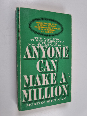 Morton Shulman : Anyone can make a million