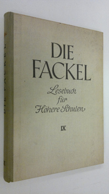 Die Fackel : Lesebuch fur hohere schulen - band IX