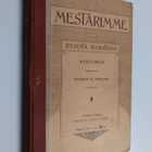 Charles M. Sheldon : Mestarimme eli Jeesusta seuratessa :... - pikkukuva 1