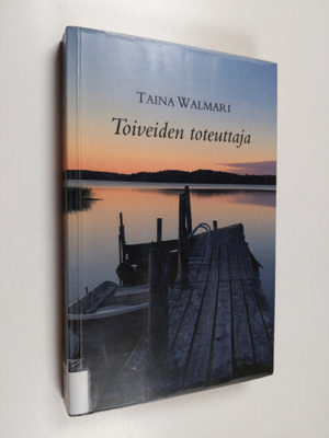 Taina Walmari : Toiveiden toteuttaja