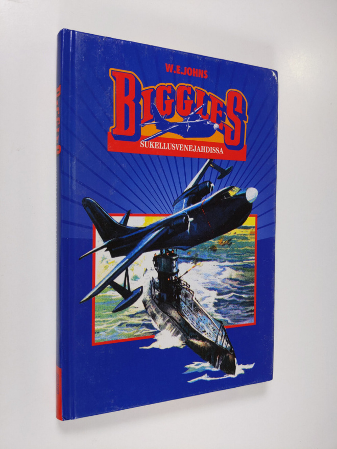 W. E. Johns : Biggles sukellusvenejahdissa