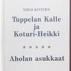 Kivinen Niilo Tuppelan Kalle ja Koturi-Heikki näköispainos - pikkukuva 1