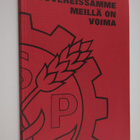 Tauno Suominen : Tovereissamme meillä on voima : Varsinai... - pikkukuva 1