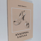 Antti Kanerva : Anaconda laulaa (signeerattu, tekijän omi... - pikkukuva 1