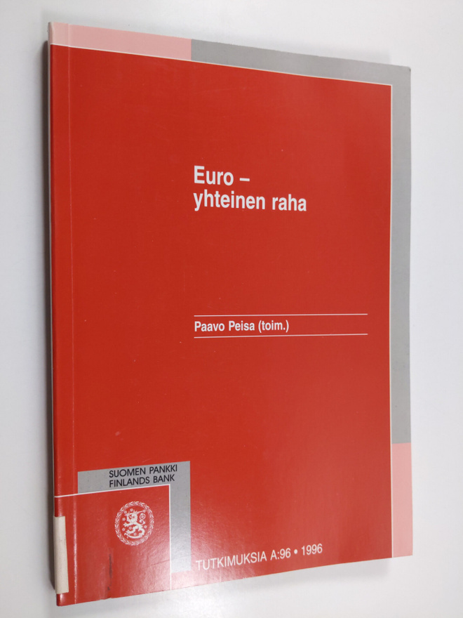 Paavo Peisa : Euro : yhteinen raha