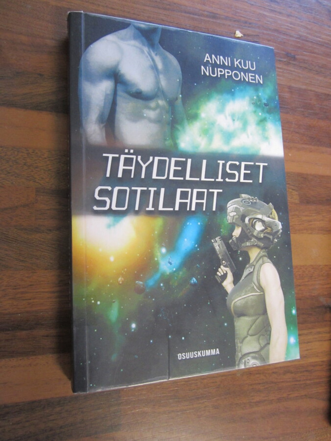 TÄYDELLISET SOTILAAT - ANNI KUU NUPPONEN