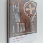 Tomi Karttunen : Yksi, pyhä, yhteinen - apostolinen todis... - pikkukuva 1