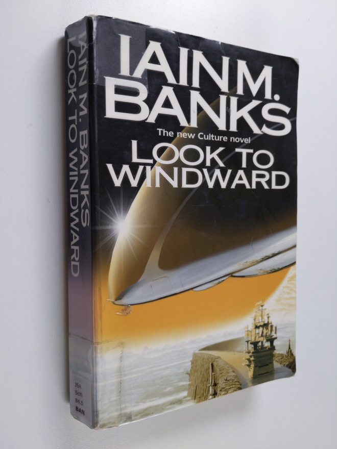 Iain Banks : Look to windward