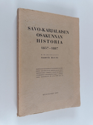 Martti Ruutu : Savo-karjalaisen osakunnan historia 1857-1887