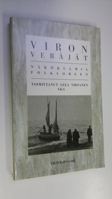 Leea (toim.) Virtanen : Viron veräjät : näkökulmia folklo...
