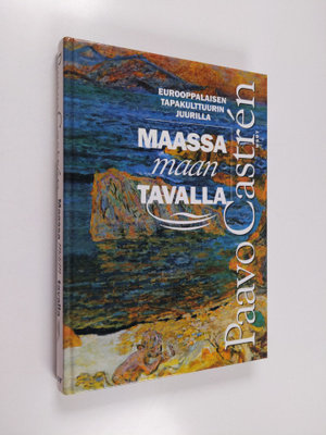 Paavo Castren : Maassa maan tavalla : eurooppalaisen tapa...