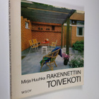Mirja Huuhka : Rakennettiin toivekoti - pikkukuva 1