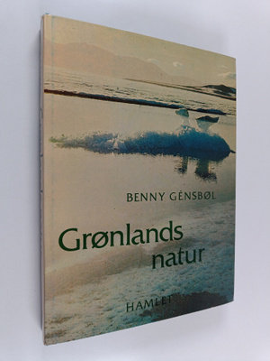 Benny GensbC/l : Gronlands natur