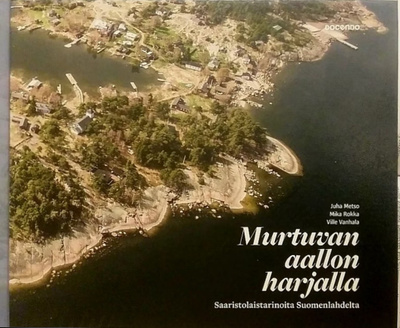 Murtuvan aallon harjalla: Saaristolaistarinoita... (sid.)