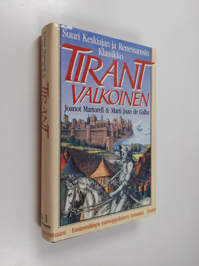 Joanot Martorell : Tirant Valkoinen osa 1
