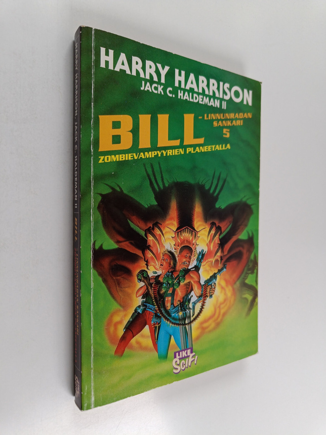 Harry Harrison : Bill, Linnunradan sankari Zombievampyyri...