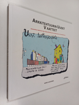 Kari K Kuosma : Arkkitehtuurin uudet vaatteet (signeeratt...