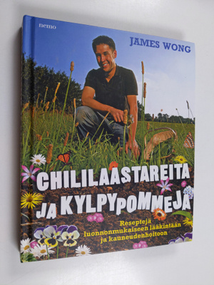 James Wong : Chililaastareita ja kylpypommeja : reseptejä...