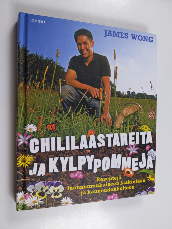 James Wong : Chililaastareita ja kylpypommeja : reseptejä...
