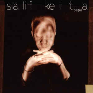 SALIF KEITA - PAPA