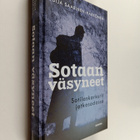 Tuija Saarinen-Härkönen : Sotaan väsyneet : Sotilaskarkur... - pikkukuva 1