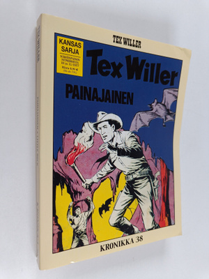 Gianluigi Bonelli : Tex Willer Kronikka 38 : Painajainen ...