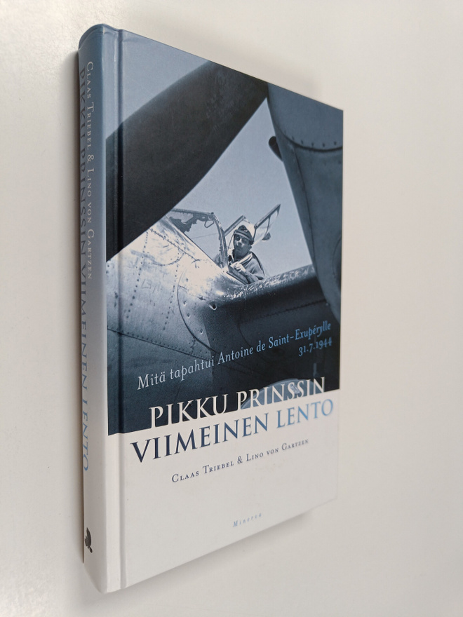 Claas Triebel : Pikku prinssin viimeinen lento : mitä tap...