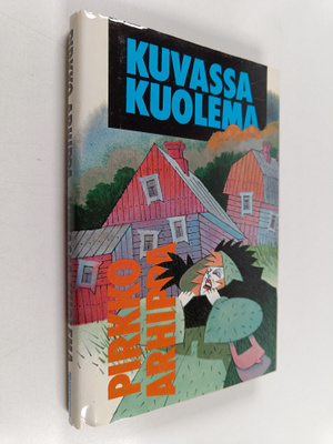 Pirkko Arhippa : Kuvassa kuolema : jännitysromaani
