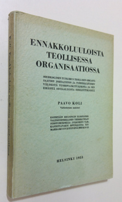 Paavo Koli : Ennakkoluuloista teollisessa organisaatiossa...