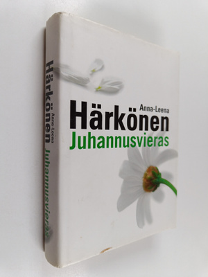 Anna-Leena Härkönen : Juhannusvieras