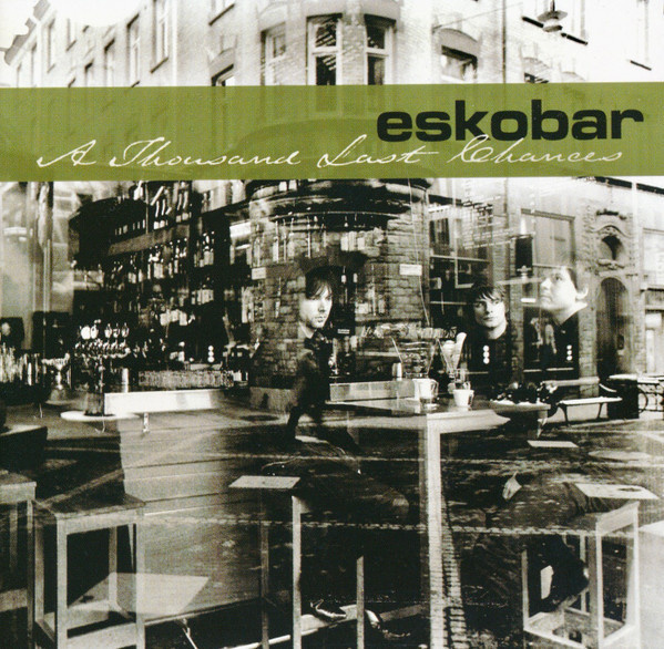 Eskobar - A Thousand Last Chances (CD) HYVÄ KUNTO!!