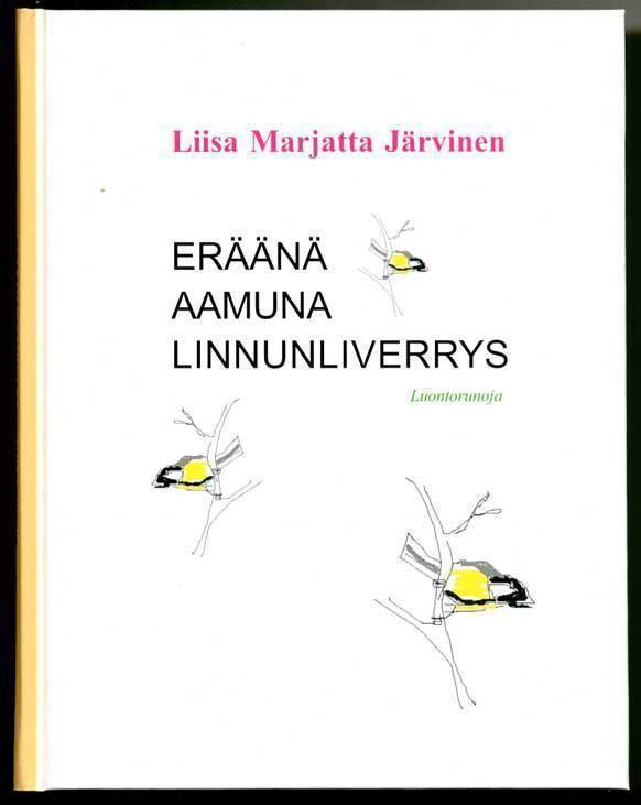 Eräänä aamuna linnunliverrys