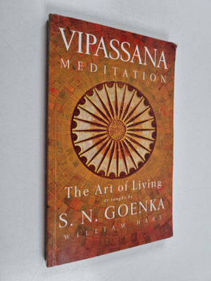 William Hart : Vipassana Meditation : The Art of Living :...