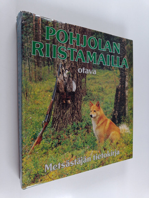 Sven Fredga : Pohjolan riistamailla : metsästäjän tietokirja