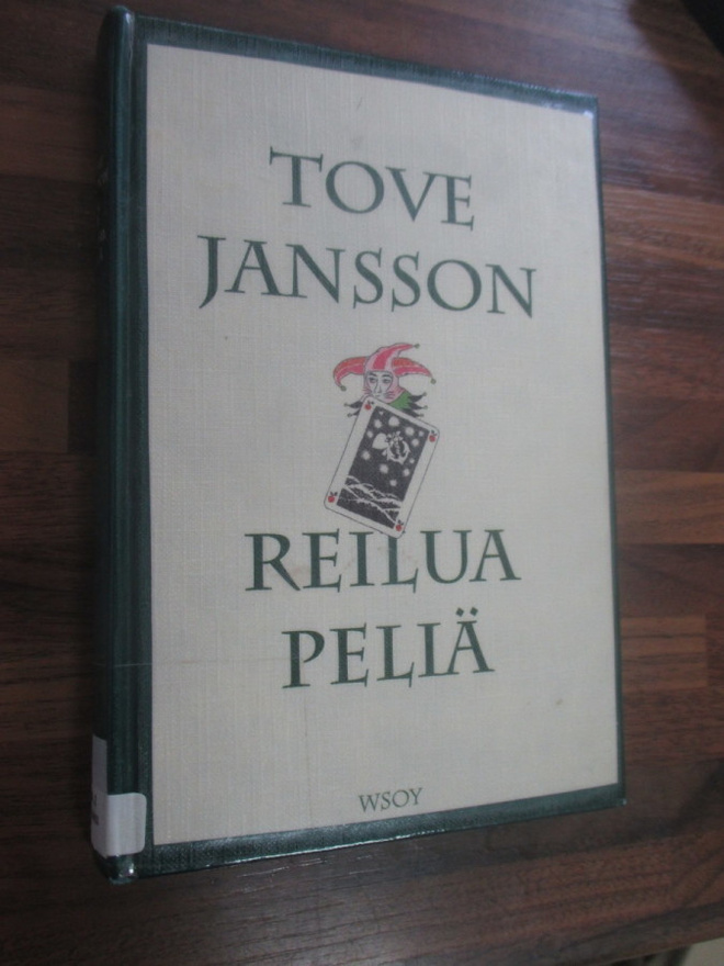 TOVE JANSSON - REILUA PELIÄ !