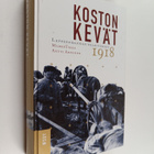 Marko Tikka : Koston kevät : Lappeenrannan teloitukset 1918 - pikkukuva 1